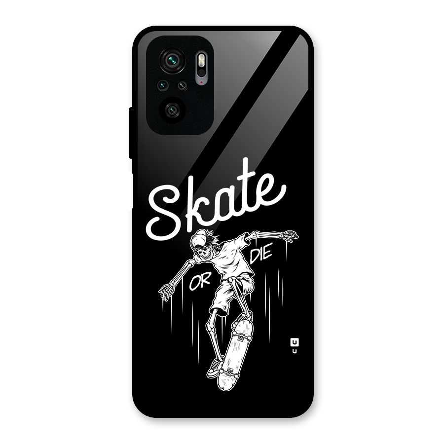 Skate Or Die Glass Back Case for Redmi Note 10S