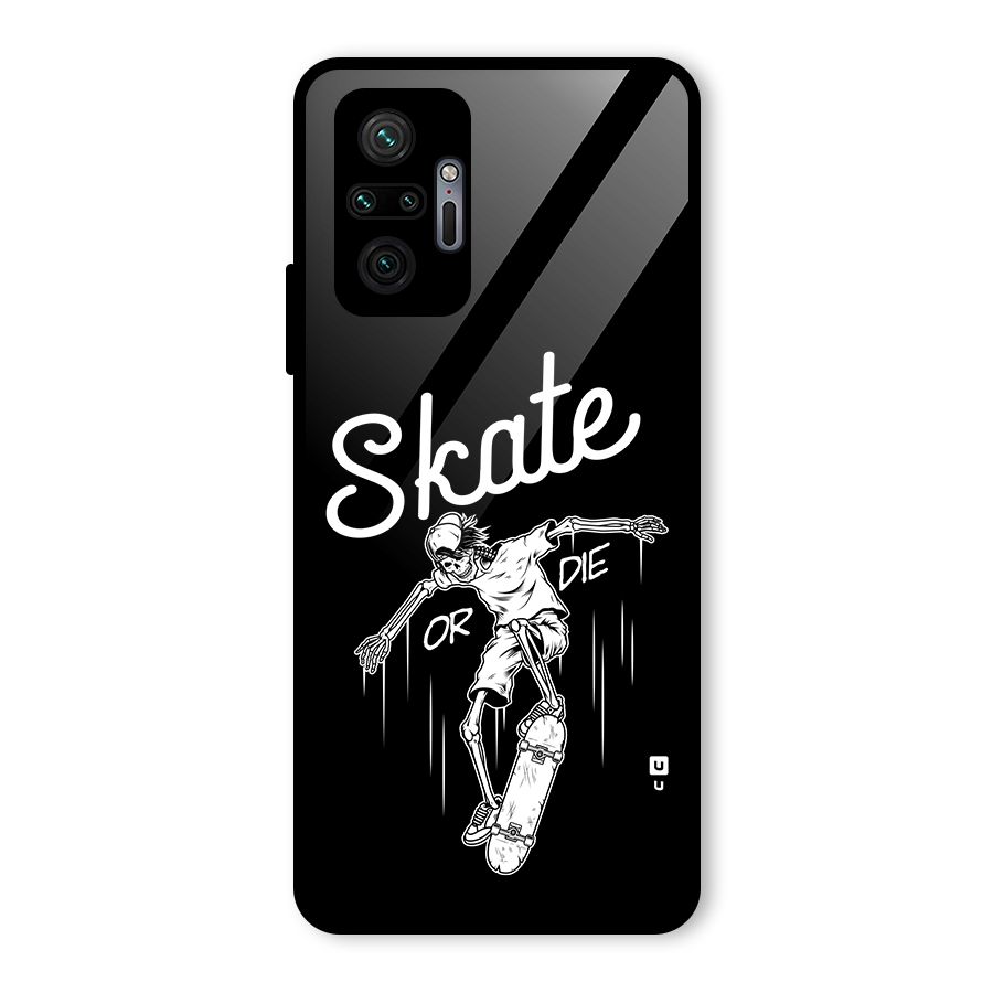 Skate Or Die Glass Back Case for Redmi Note 10 Pro