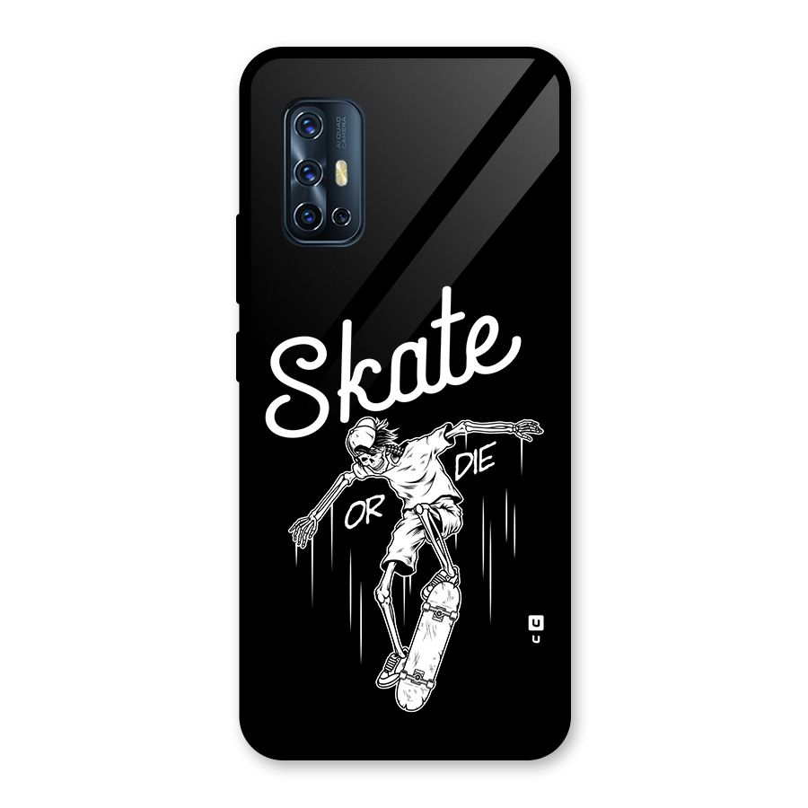 Skate Or Die Glass Back Case for Vivo V17