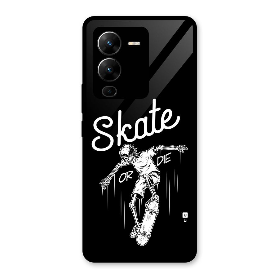 Skate Or Die Glass Back Case for Vivo V25 Pro