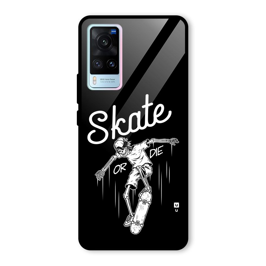 Skate Or Die Glass Back Case for Vivo X60