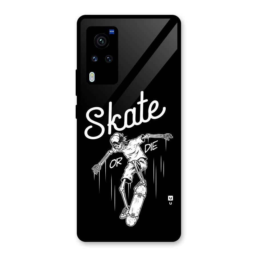 Skate Or Die Glass Back Case for Vivo X60 Pro