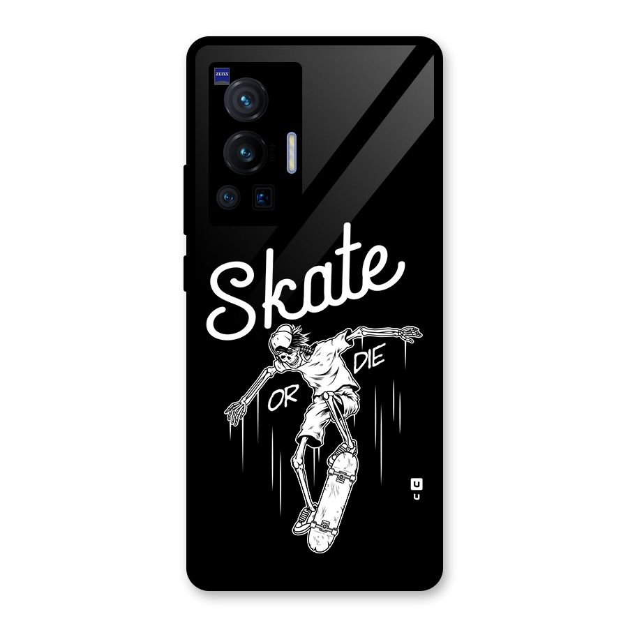 Skate Or Die Glass Back Case for Vivo X70 Pro