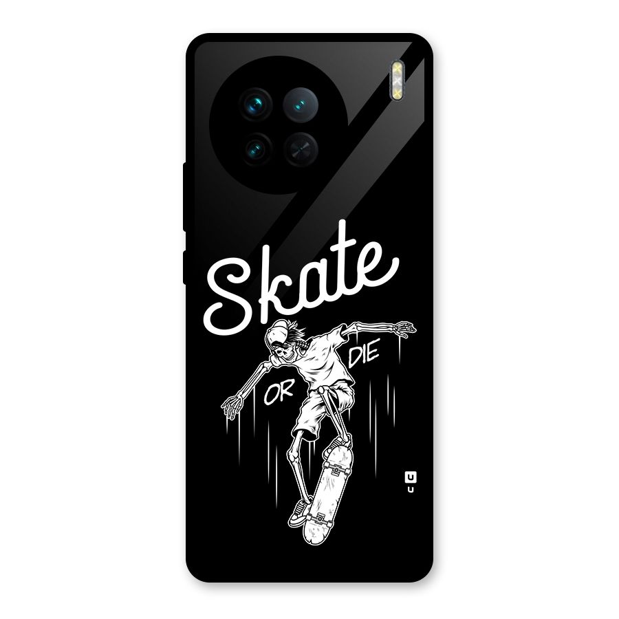 Skate Or Die Glass Back Case for Vivo X90
