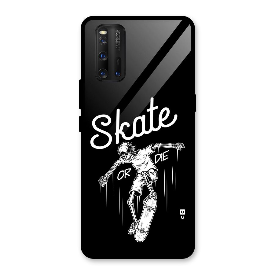 Skate Or Die Glass Back Case for Vivo iQOO 3