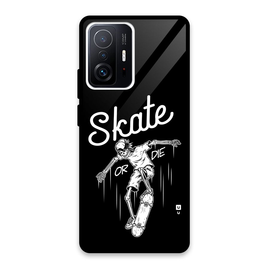 Skate Or Die Glass Back Case for Xiaomi 11T Pro
