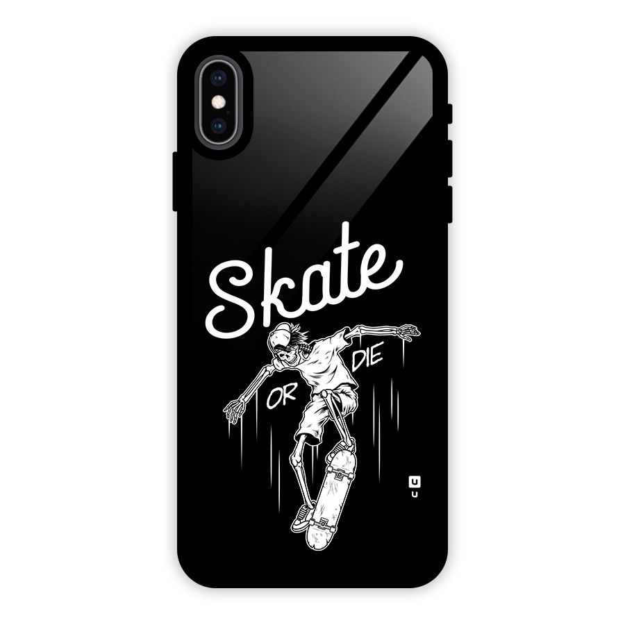 Skate Or Die Glass Back Case for iPhone XS Max