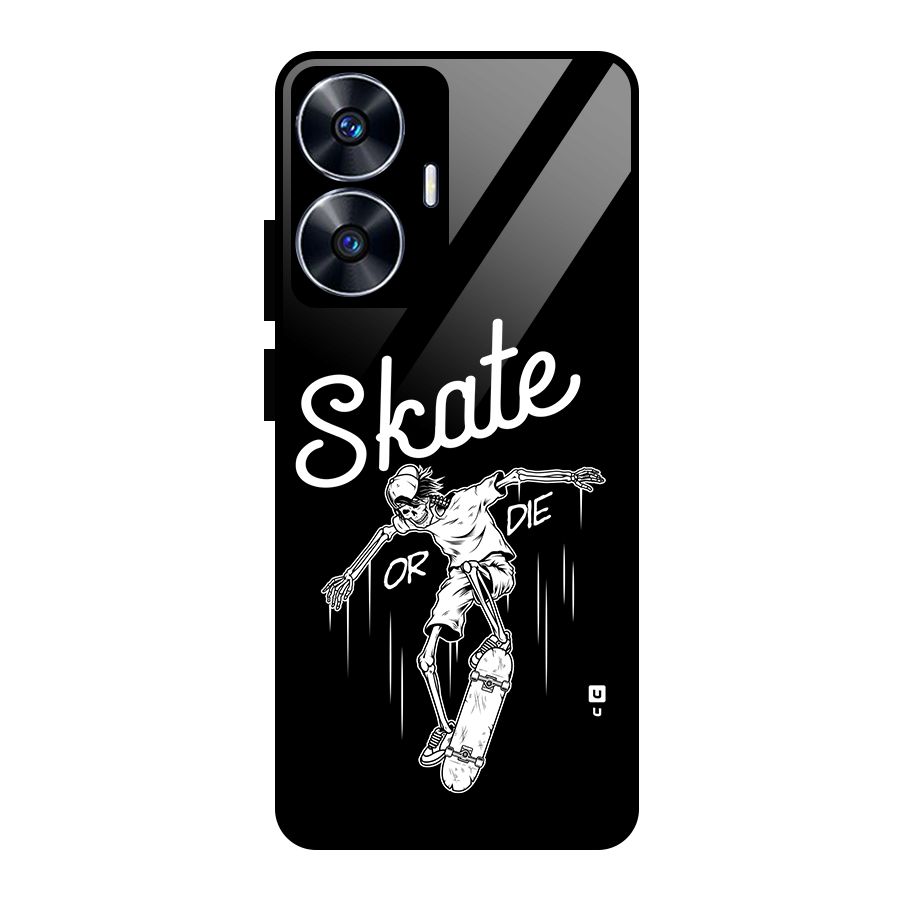 Skate Or Die Glass Back Case for realme C55