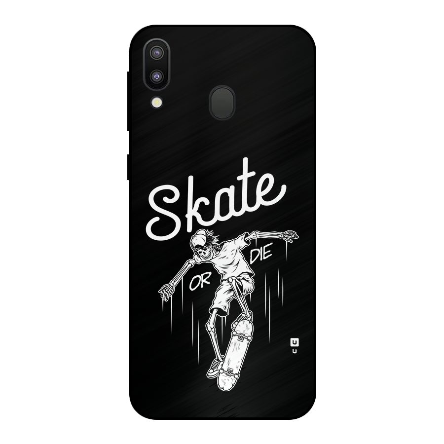 Skate Or Die Metal Back Case for Galaxy M20