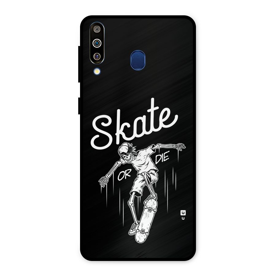 Skate Or Die Metal Back Case for Galaxy M30