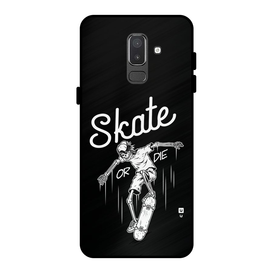 Skate Or Die Metal Back Case for Galaxy On8 (2018)
