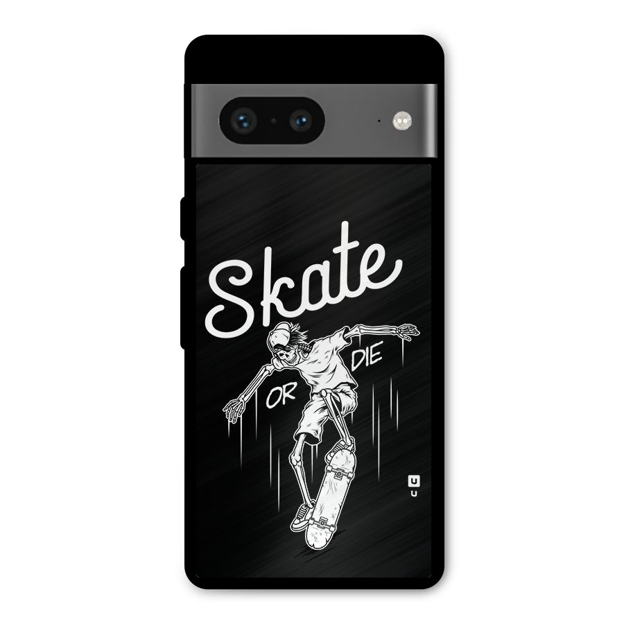 Skate Or Die Metal Back Case for Google Pixel 7