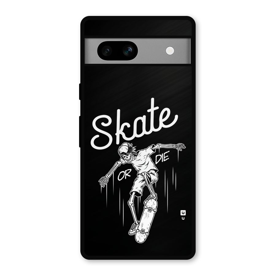 Skate Or Die Metal Back Case for Google Pixel 7a