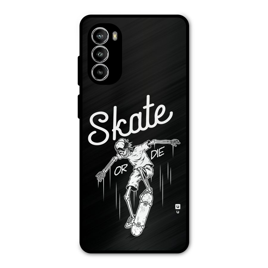 Skate Or Die Metal Back Case for Moto G52