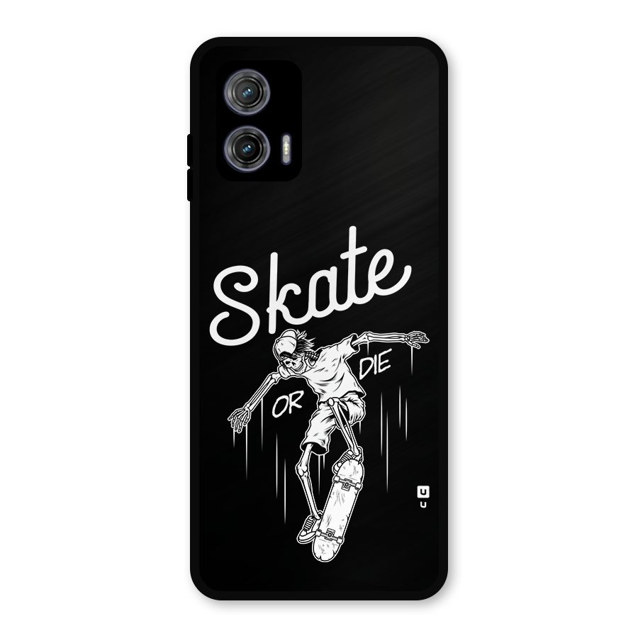 Skate Or Die Metal Back Case for Moto G73