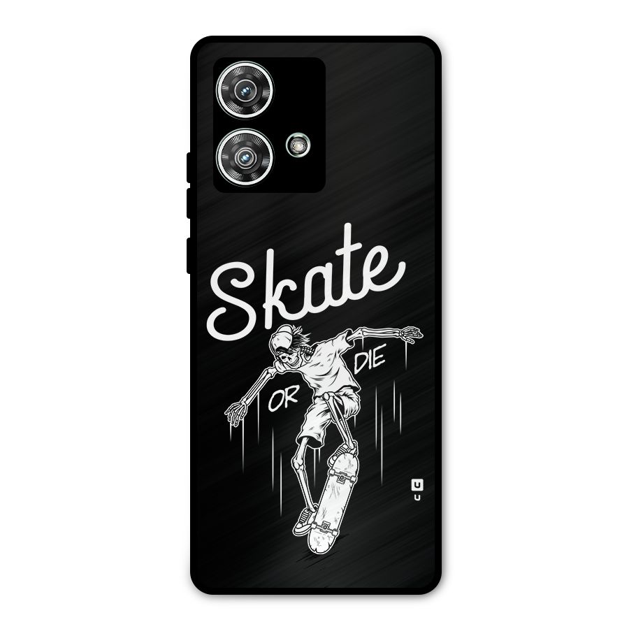 Skate Or Die Metal Back Case for Motorola Edge 40 Neo