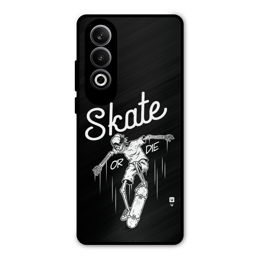 Skate Or Die Metal Back Case for OnePlus Nord CE4