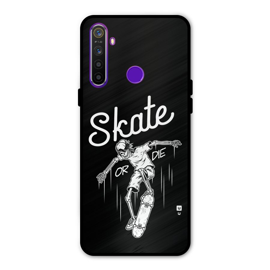 Skate Or Die Metal Back Case for Realme 5i