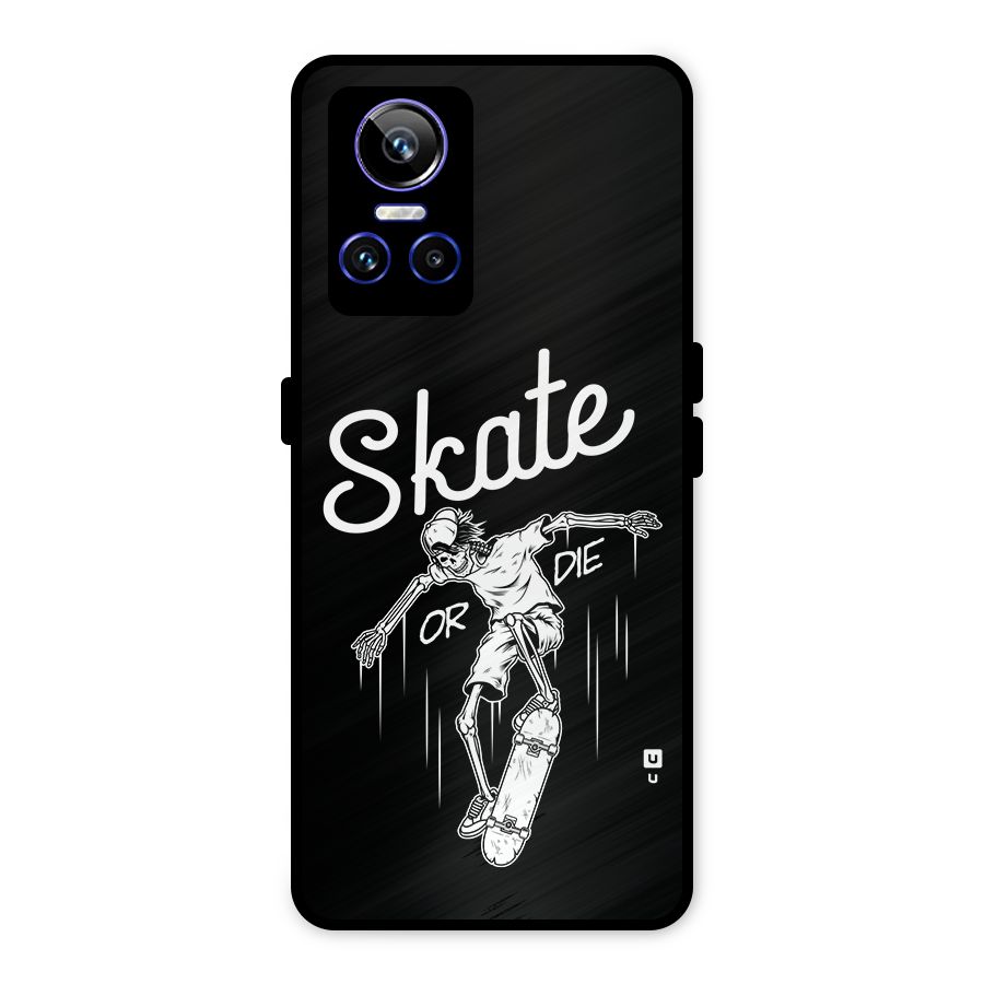 Skate Or Die Metal Back Case for Realme GT Neo 3