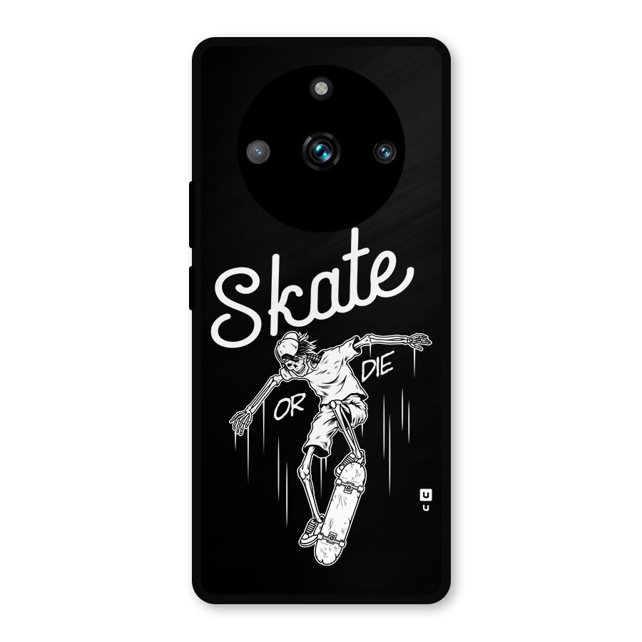 Skate Or Die Metal Back Case for Realme Narzo 60 Pro