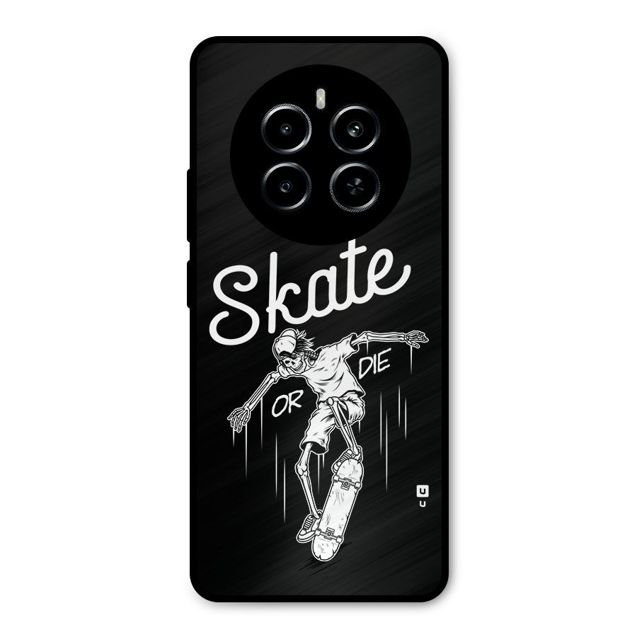 Skate Or Die Metal Back Case for Realme P1