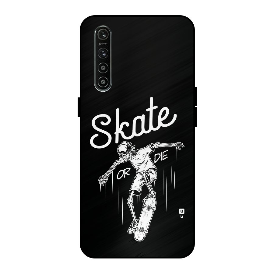 Skate Or Die Metal Back Case for Realme XT