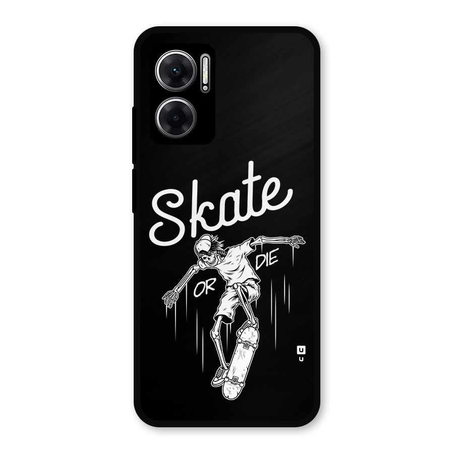 Skate Or Die Metal Back Case for Redmi 11 Prime 5G