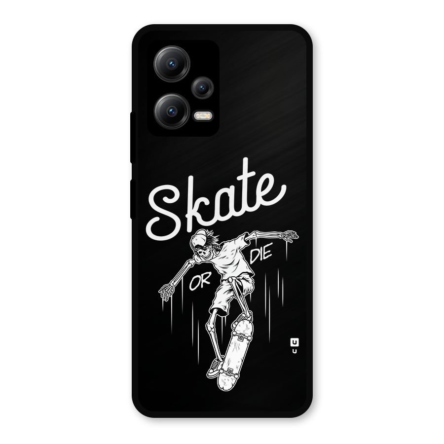 Skate Or Die Metal Back Case for Redmi Note 12 5G