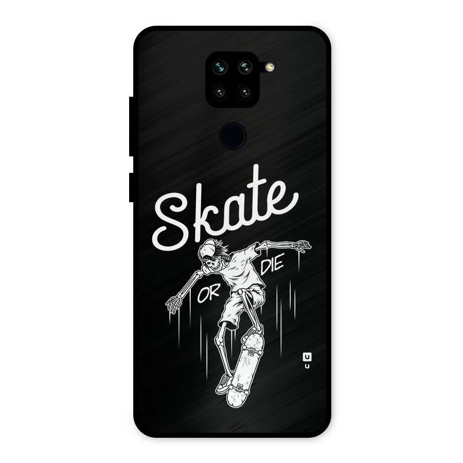 Skate Or Die Metal Back Case for Redmi Note 9