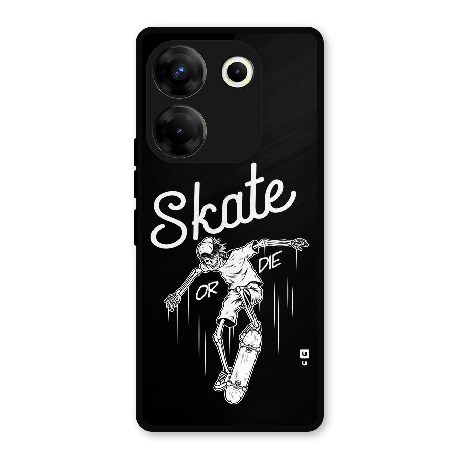 Skate Or Die Metal Back Case for Tecno Camon 20