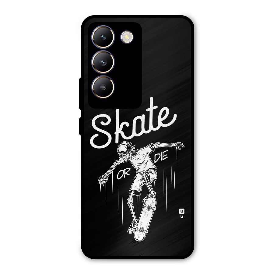 Skate Or Die Metal Back Case for Vivo T3 5G
