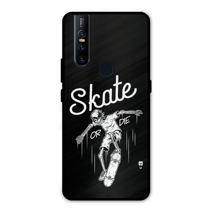 Skate Or Die Metal Back Case for Vivo V15