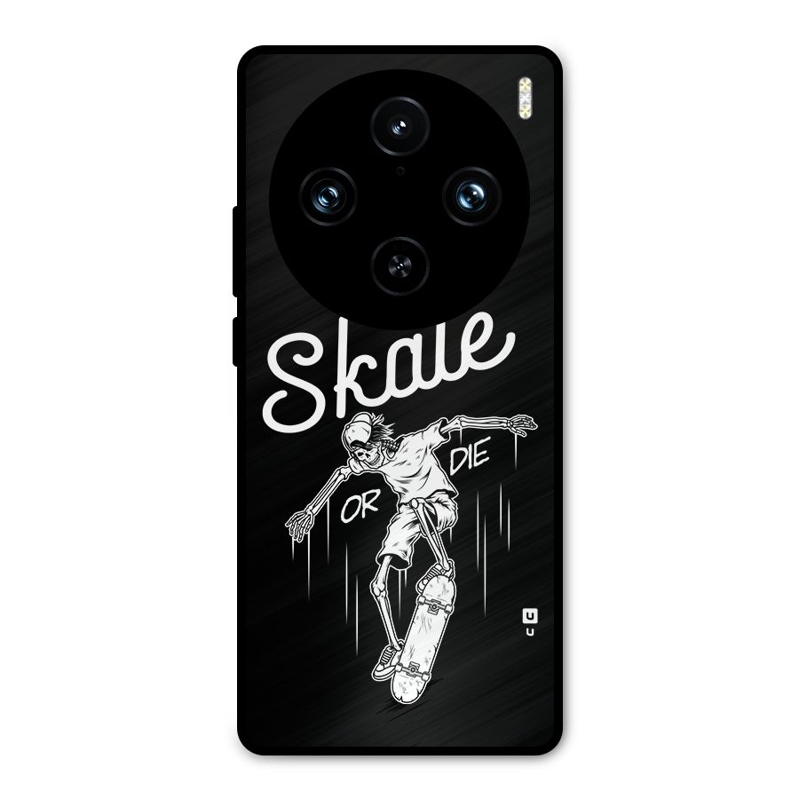 Skate Or Die Metal Back Case for Vivo X100 Pro