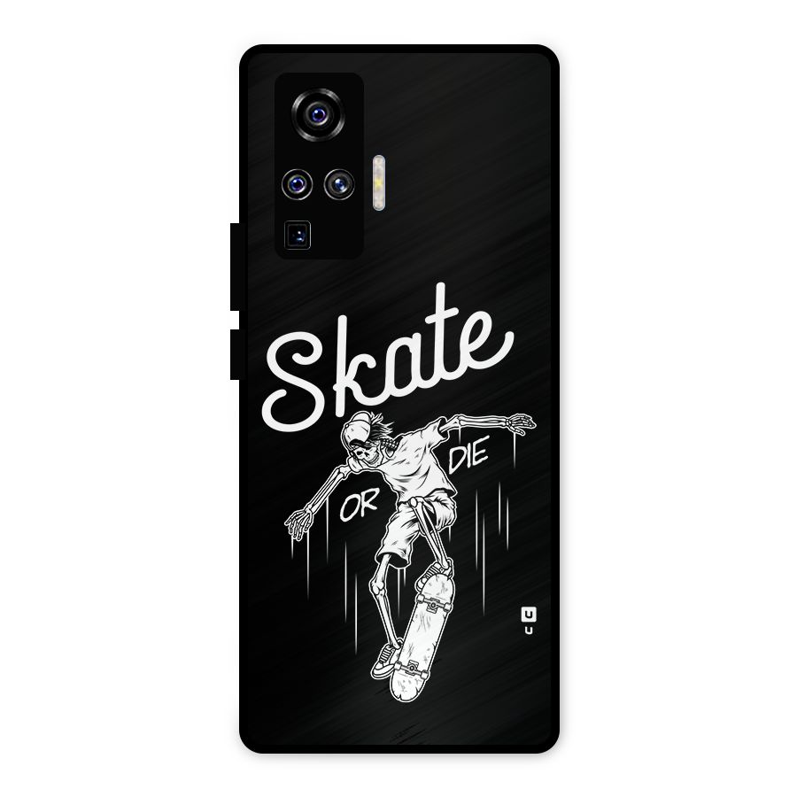 Skate Or Die Metal Back Case for Vivo X50 Pro