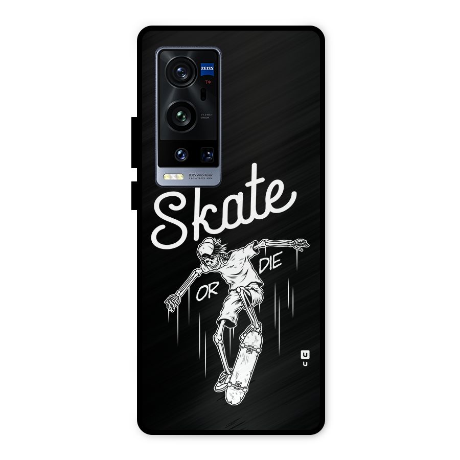 Skate Or Die Metal Back Case for Vivo X60 Pro Plus