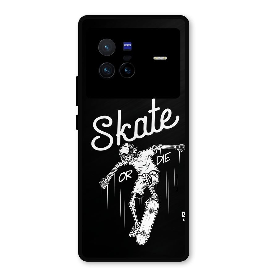Skate Or Die Metal Back Case for Vivo X80