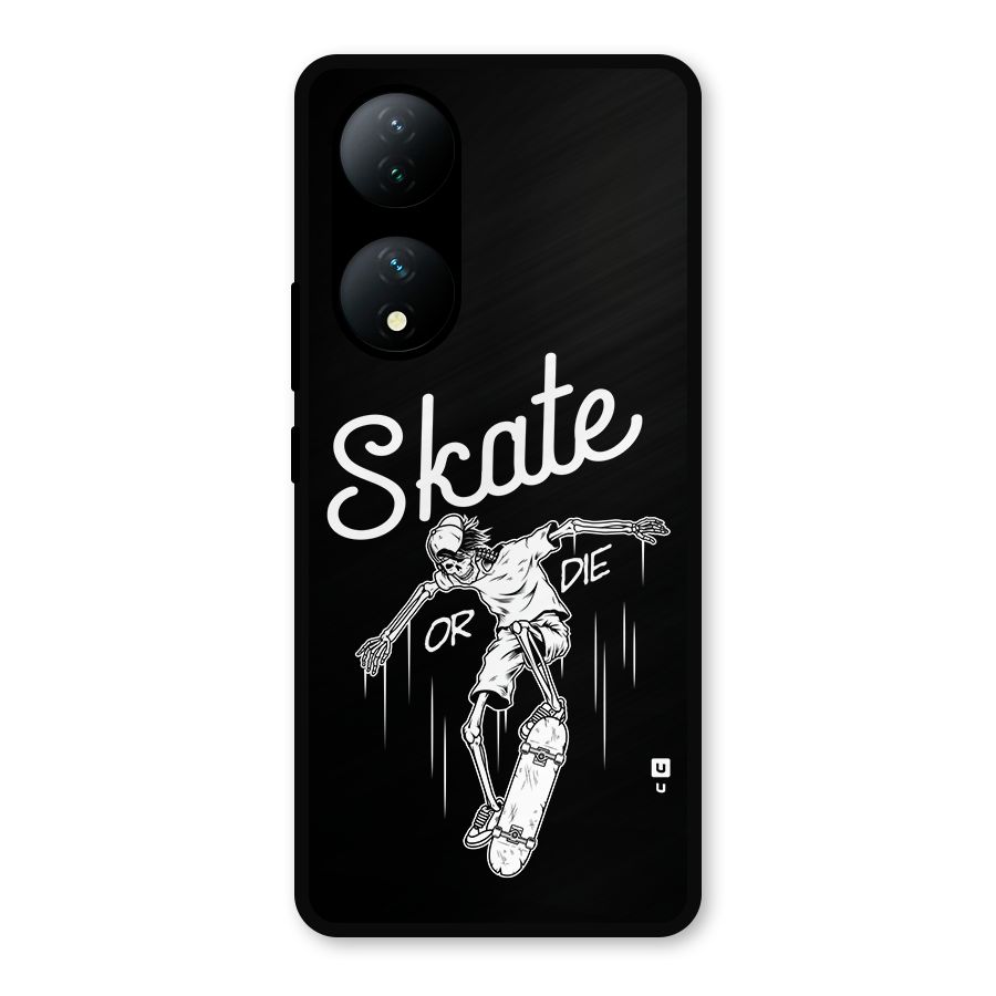 Skate Or Die Metal Back Case for Vivo Y100