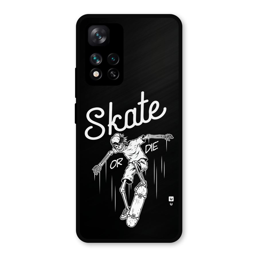 Skate Or Die Metal Back Case for Xiaomi 11i Hypercharge 5G