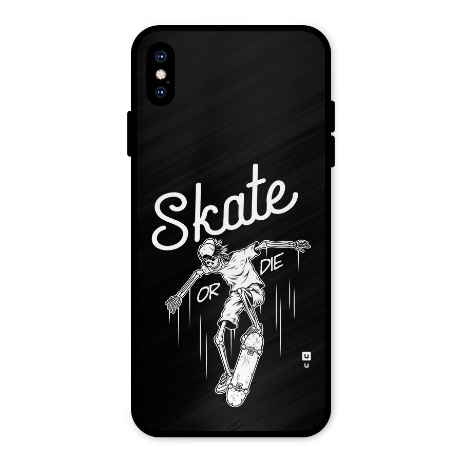 Skate Or Die Metal Back Case for iPhone XS Max