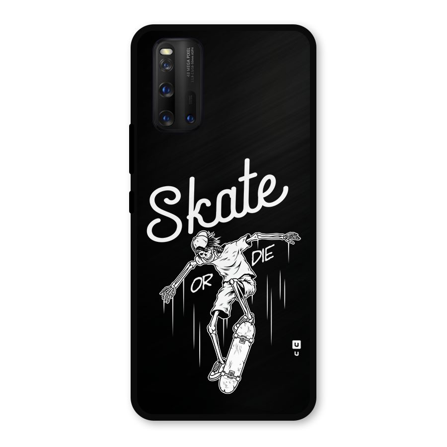 Skate Or Die Metal Back Case for iQOO 3
