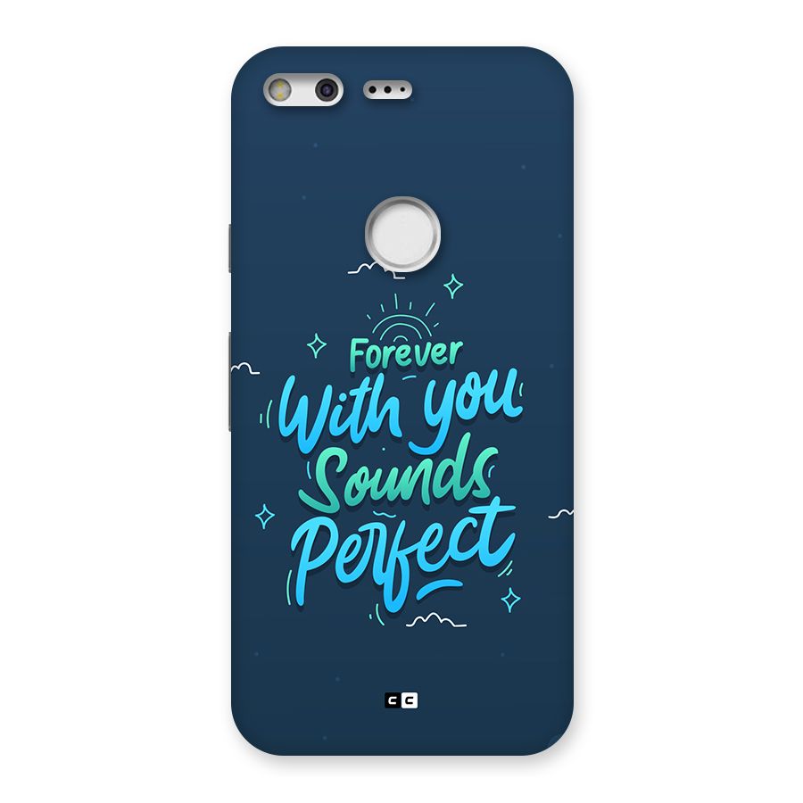 Sounds Perfect Back Case for Google Pixel