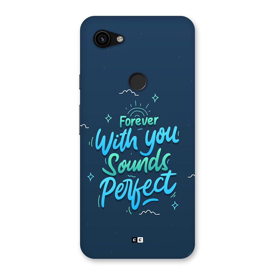 Sounds Perfect Back Case for Google Pixel 3a XL