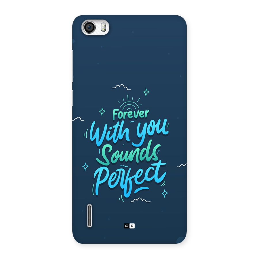 Sounds Perfect Back Case for Honor 6