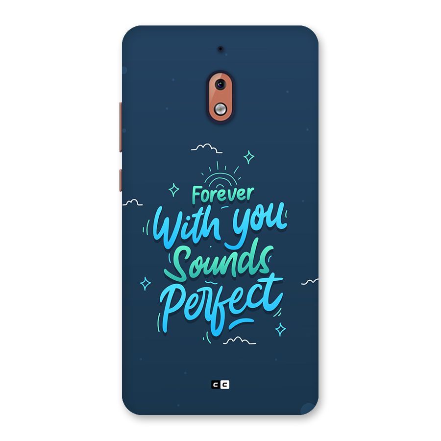 Sounds Perfect Back Case for Nokia 2.1