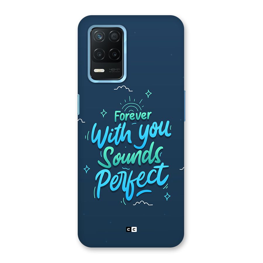 Sounds Perfect Back Case for Realme 8 5G