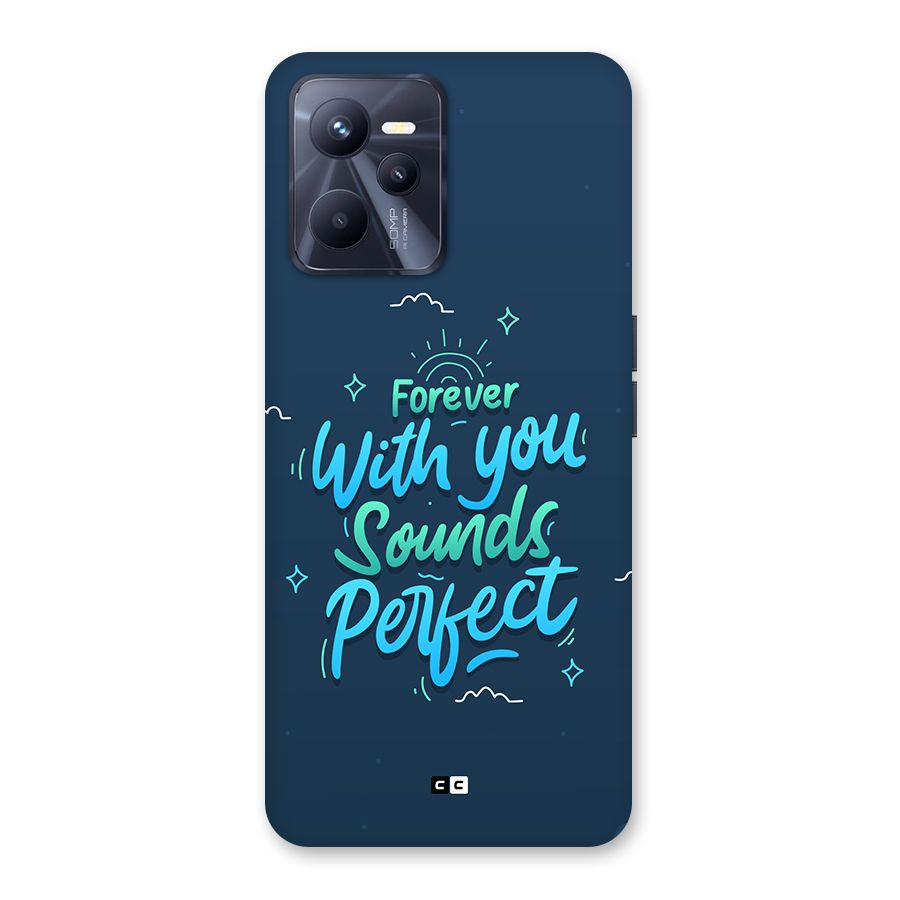 Sounds Perfect Back Case for Realme C35