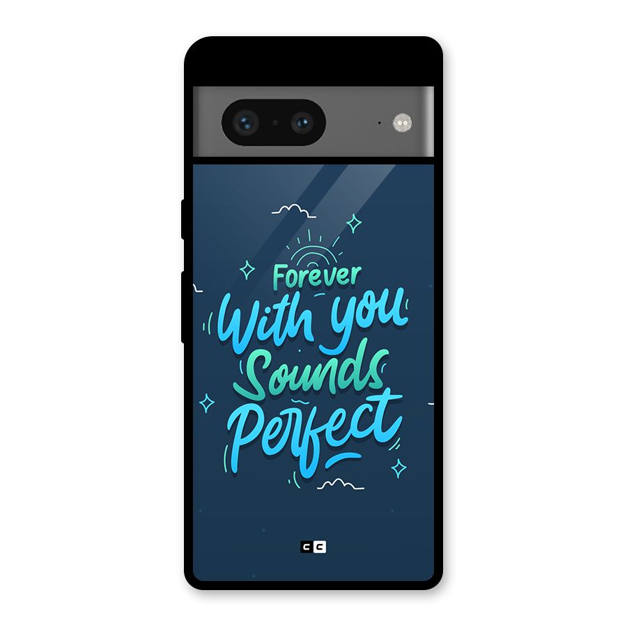 Sounds Perfect Glass Back Case for Google Pixel 7