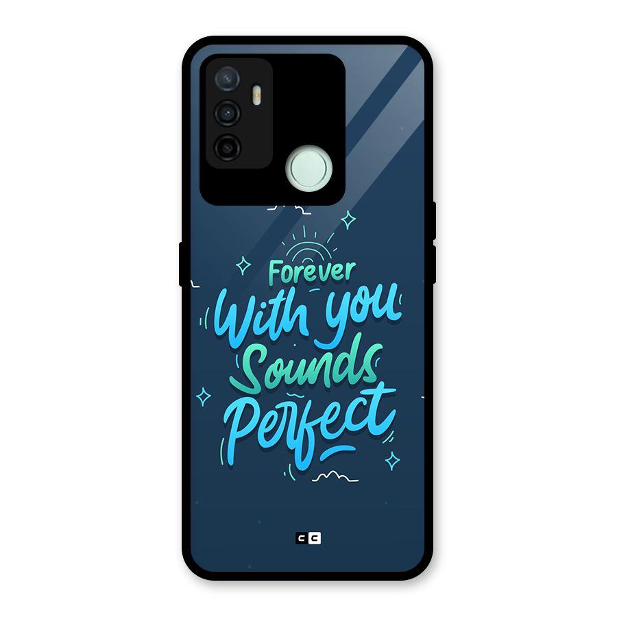 Sounds Perfect Glass Back Case for Oppo A53
