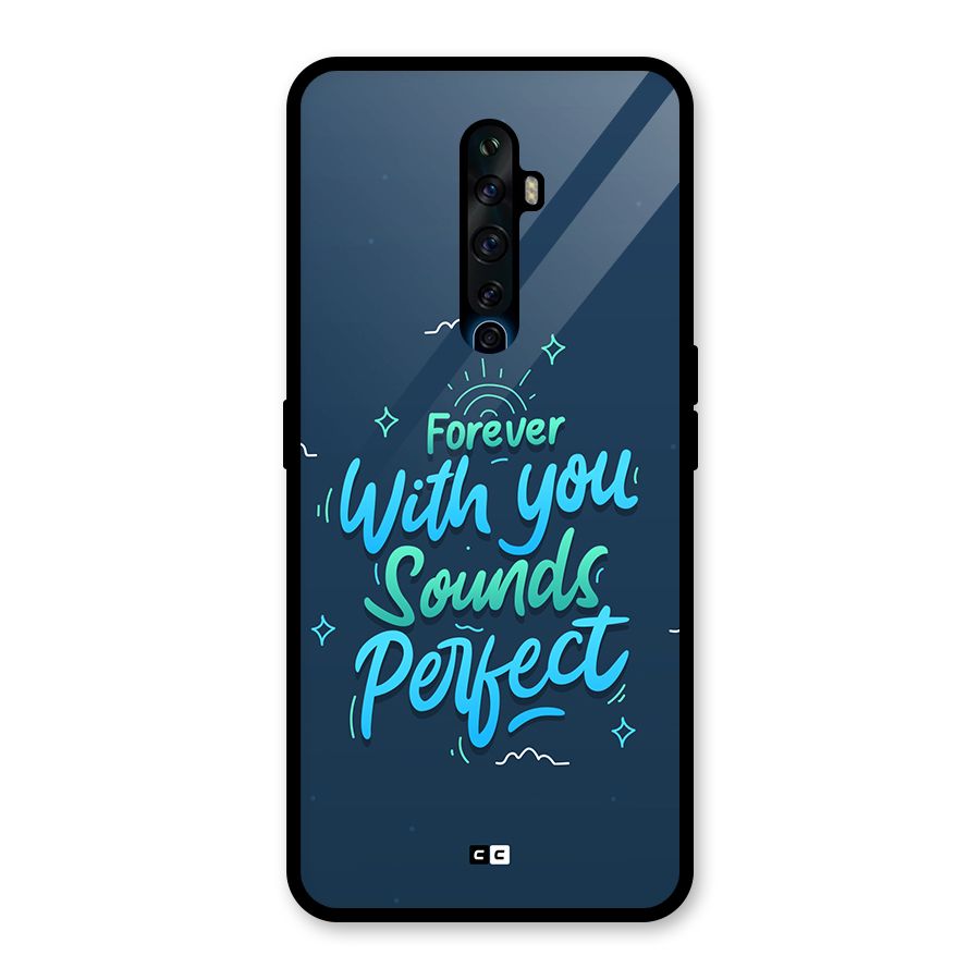 Sounds Perfect Glass Back Case for Oppo Reno2 F