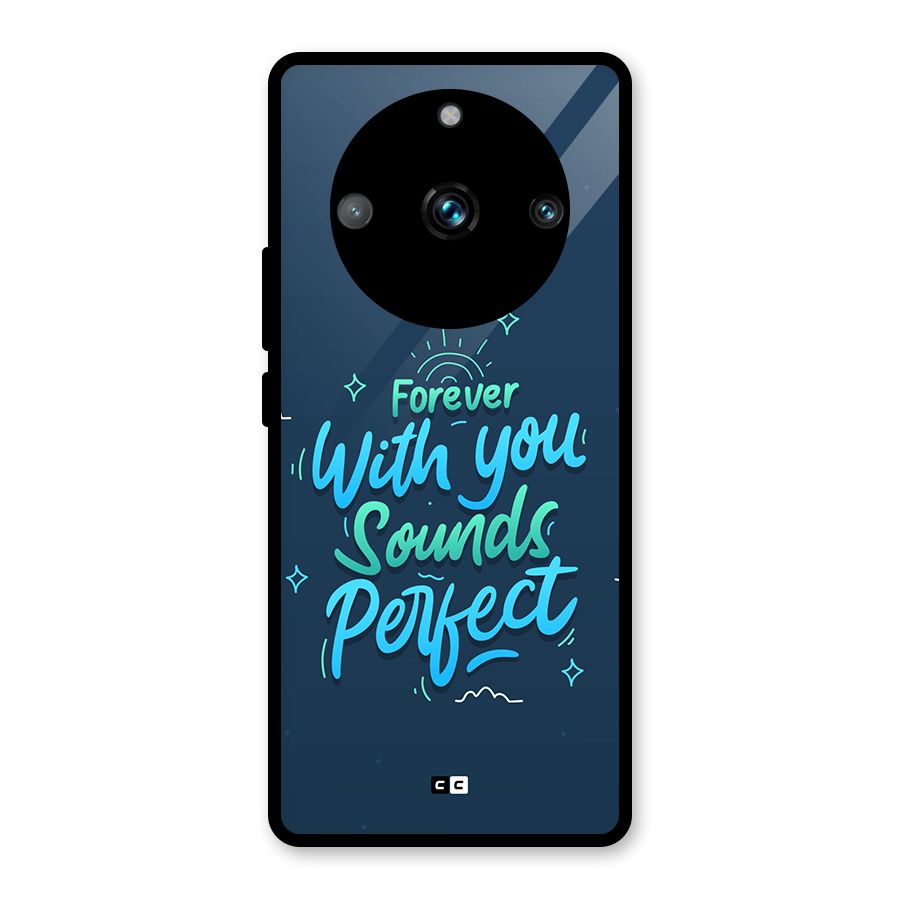 Sounds Perfect Glass Back Case for Realme 11 Pro Plus